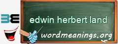 WordMeaning blackboard for edwin herbert land